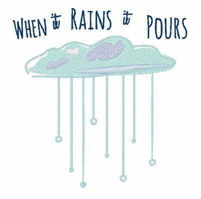Rains Pours Machine Embroidery Design