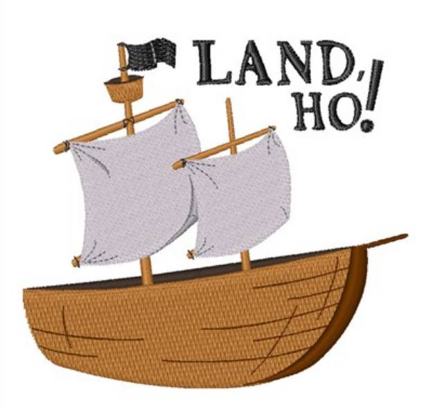 Picture of Land Ho Machine Embroidery Design