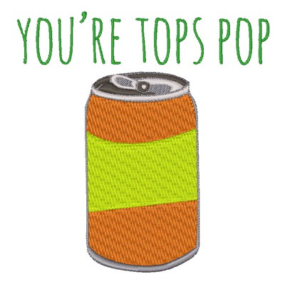 Youre Tops Pop Machine Embroidery Design