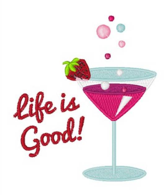 Picture of Life is Good Machine Embroidery Design