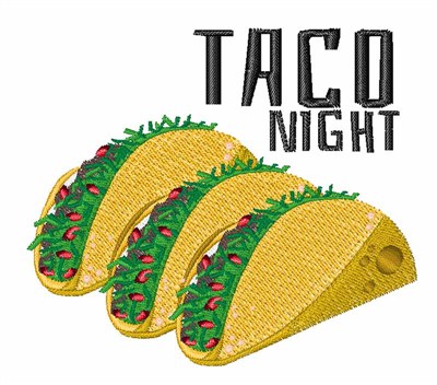 Taco Night Machine Embroidery Design
