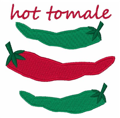 Hot Tomale Machine Embroidery Design