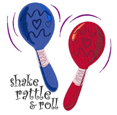 Shake Rattle & Roll Machine Embroidery Design