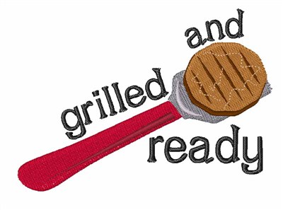 Grilled and Ready Machine Embroidery Design