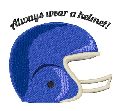 Wear a Helmet Machine Embroidery Design