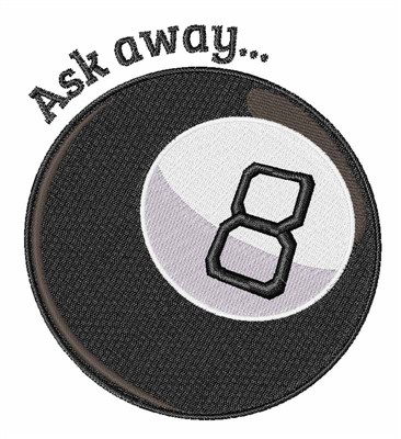 Ask Away... Machine Embroidery Design