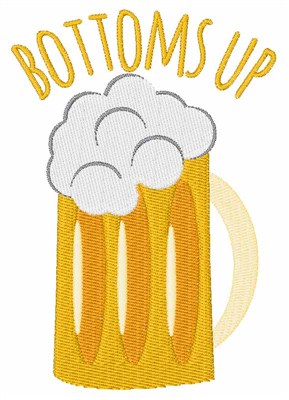 Bottoms Up Machine Embroidery Design
