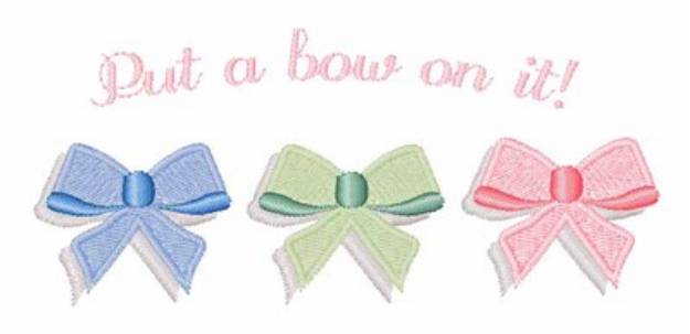 Picture of Put Bow On It Machine Embroidery Design