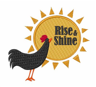 Rise & Shine Machine Embroidery Design