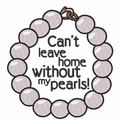 Without My Pearls Machine Embroidery Design