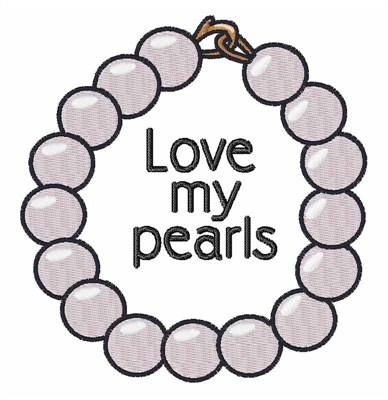 Love My Pearls Machine Embroidery Design