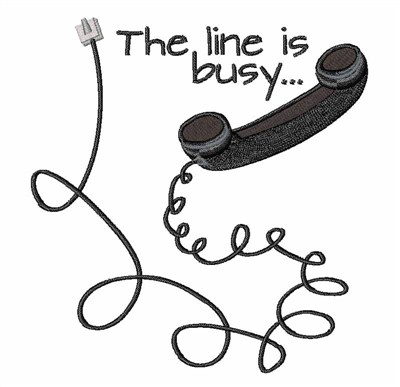 Line Is Busy Machine Embroidery Design