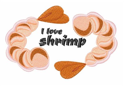 I Love Shrimp Machine Embroidery Design