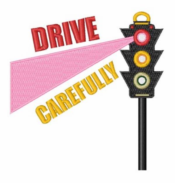 Picture of Drive Carefully Machine Embroidery Design