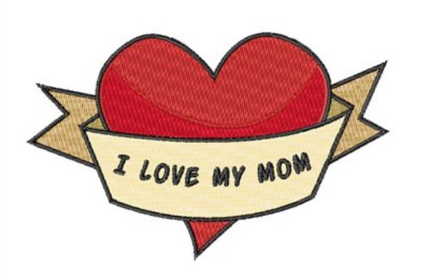 Picture of Love Mom Machine Embroidery Design