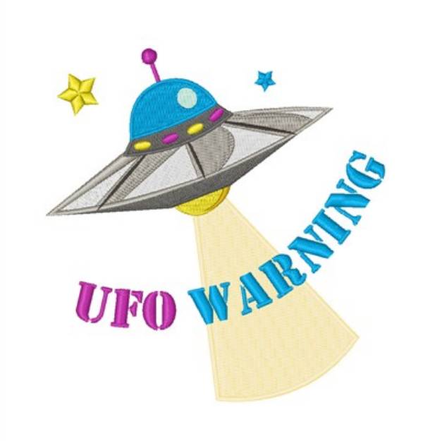 Picture of UFO Warning Machine Embroidery Design