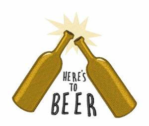 Picture of Heres To Beer Machine Embroidery Design