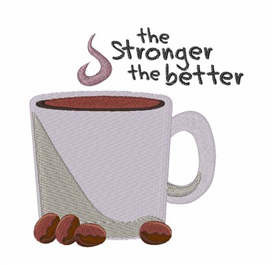 Stronger The Better Machine Embroidery Design
