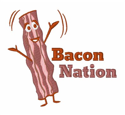Bacon Nation Machine Embroidery Design