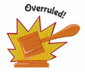 Picture of Overruled! Machine Embroidery Design