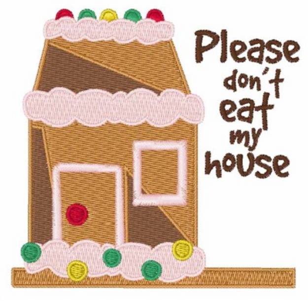 Picture of Dont Eat House Machine Embroidery Design