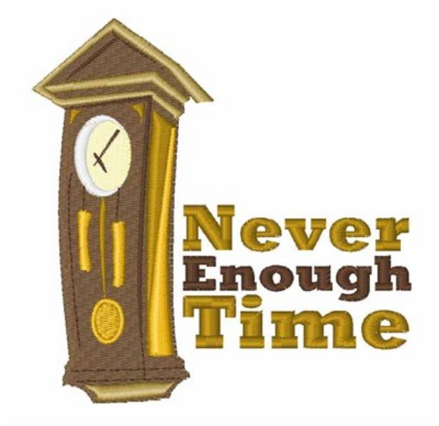 Picture of Never Enough Time Machine Embroidery Design
