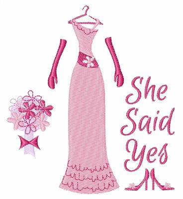 She Said Yes Machine Embroidery Design