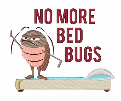No More Bed Bugs Machine Embroidery Design