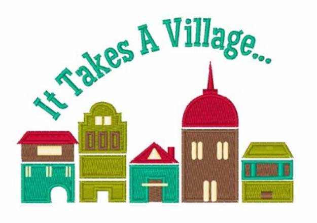 Picture of Takes A Village Machine Embroidery Design