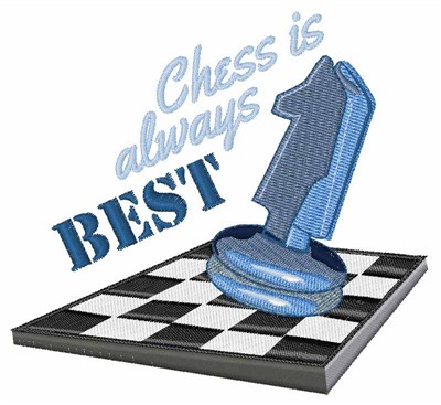 Chess Is Best Machine Embroidery Design