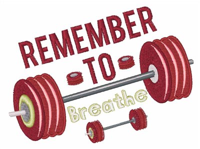 Remember To Breathe Machine Embroidery Design