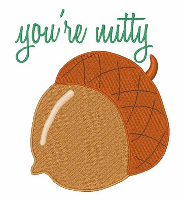 Youre Nutty Machine Embroidery Design