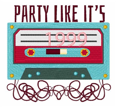 Party Like Its 1999 Machine Embroidery Design