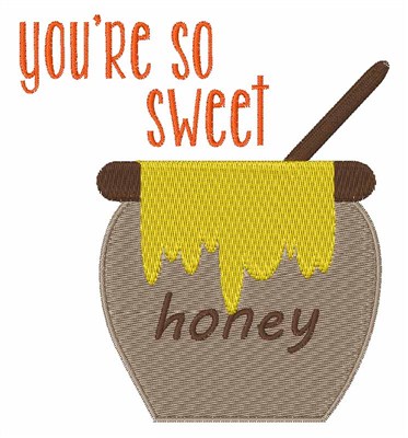 Youre So Sweet Machine Embroidery Design