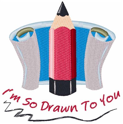 Drawn To You Machine Embroidery Design
