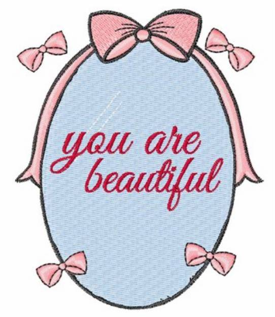 Picture of You Are Beautiful Mirror Machine Embroidery Design