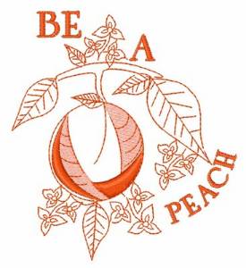 Picture of Be A Peach Machine Embroidery Design