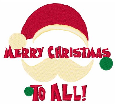 Merry Christmas To All! Machine Embroidery Design