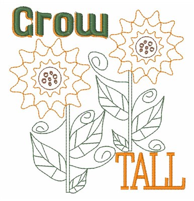 Grow Tall Machine Embroidery Design