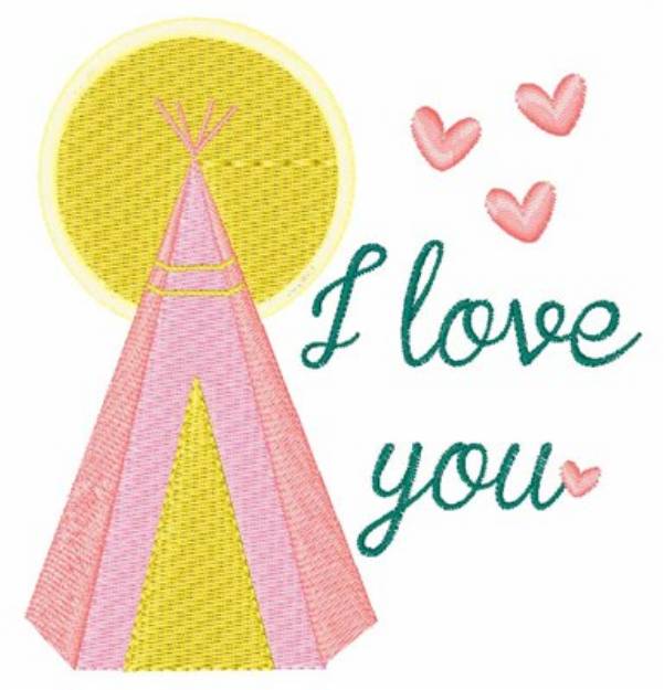 Picture of I Love You Teepee Machine Embroidery Design