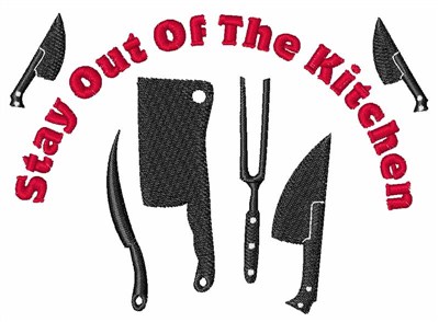The Kitchens Off Limits Machine Embroidery Design