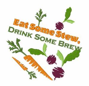 Picture of Eat Stew, Drink Brew Machine Embroidery Design