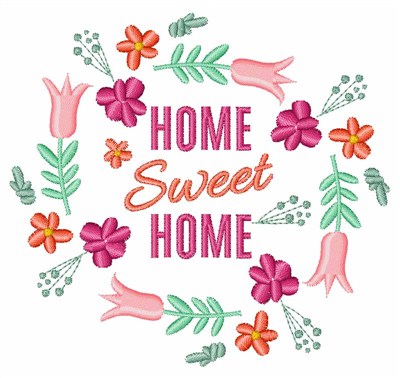 Home Sweet Home Floral Machine Embroidery Design