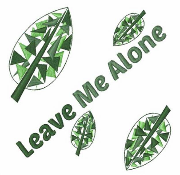 Picture of Leave Me Alone Machine Embroidery Design