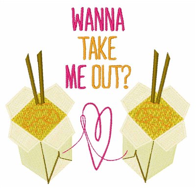 Wanna Take Me Out? Machine Embroidery Design