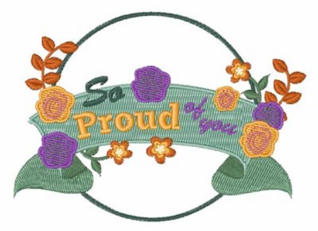 Picture of So Proud Of You Machine Embroidery Design