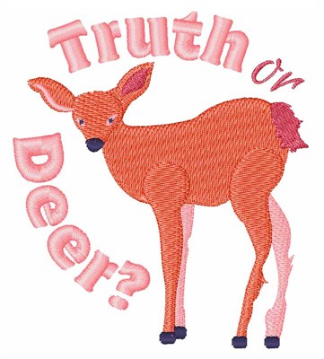 Truth Or Deer Machine Embroidery Design