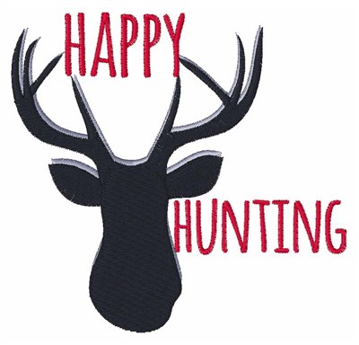 Happy Hunting   Machine Embroidery Design