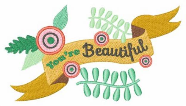 Picture of Youre Beautiful Machine Embroidery Design