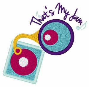 Picture of Thats My Jam Machine Embroidery Design